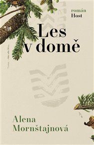 Kniha Les v domě od Alena Morštajnová