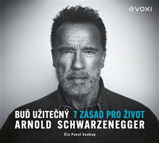 Kniha Buď užitečný od Arnold Schwarzenegger