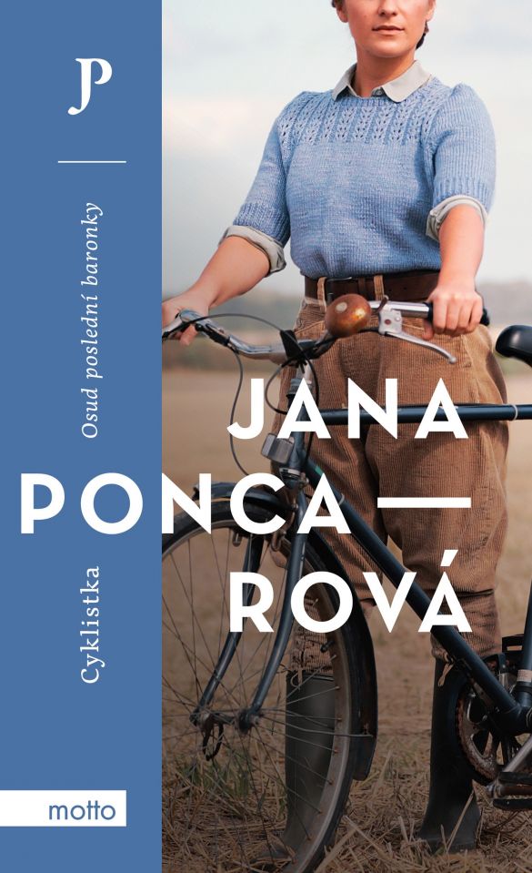 Kniha Cyklistka. Osud poslední baronky od Jana Poncarová