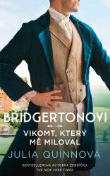 Kniha Bridgertonovi: Vikomt, který mě miloval od Julia Quinnová