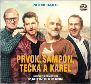 Kniha Prvok, Šampón, Tečka a Karel od Patrik Hartl