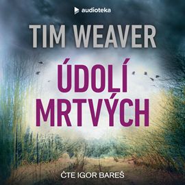 Kniha Údolí mrtvých od Tim Weaver