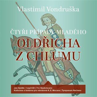 Kniha Čtyři případy mladého Oldřicha z Chlumu od Vlastimil Vondruška