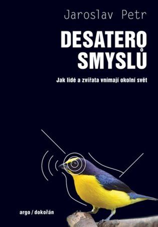 Kniha Desatero smyslů od Jaroslav Petr