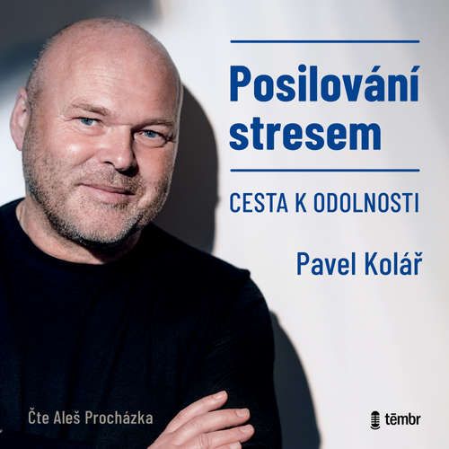 Kniha Posilování stresem – Cesta k odolnosti od Pavel Kolář