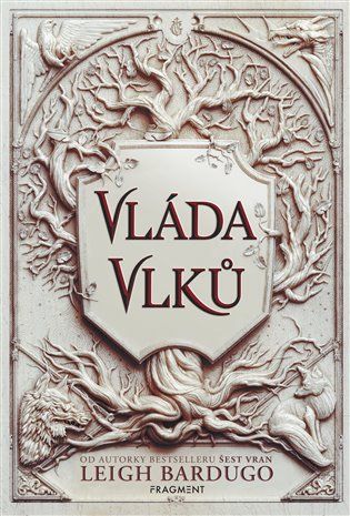 Kniha Vláda vlků od Leigh Bardugo