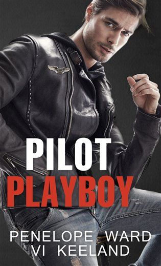 Kniha Pilot playboy od Vi Keelandová, Penelope Wardová