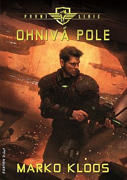Kniha Ohnivá pole od Marko Kloos