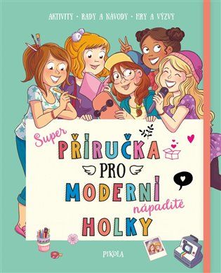 Kniha Příručka pro moderní holky od kolktiv