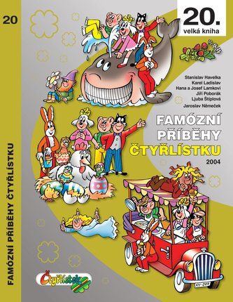Kniha Famózní příběhy Čtyřlístku z roku 2004 / 20. velká kniha od kolektiv