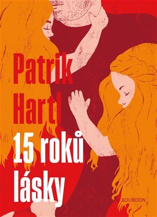 Kniha 15 roků lásky od Patrik Hartl