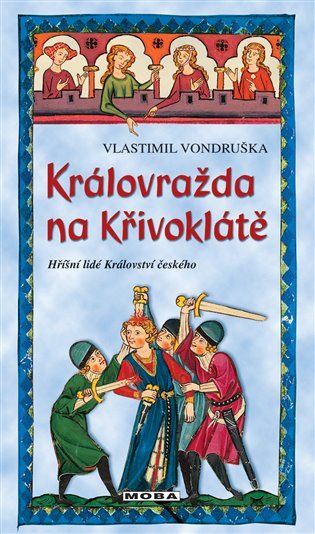 Kniha Královražda na Křivoklátě od Vlastimil Vondruška