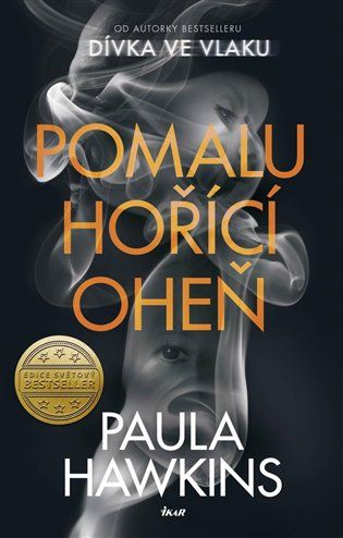 Kniha Pomalu hořící oheň od Paula Hawkins