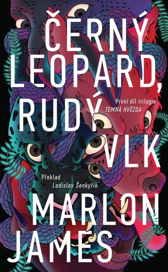 Kniha Černý Leopard, Rudý Vlk: Temná hvězda 1 od Marlon James