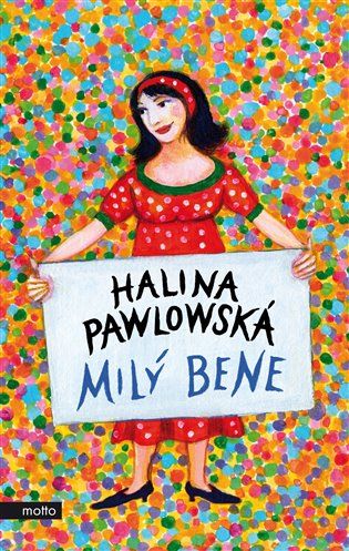 Kniha Milý Bene od Halina Pawlowská