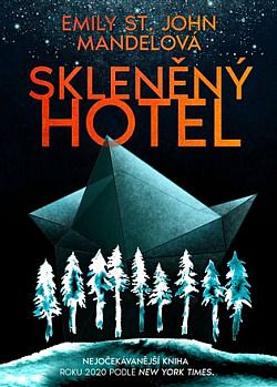 Kniha Skleněný hotel od Emily St. John Mandel