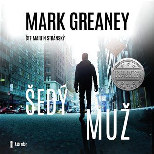 Kniha Šedý muž od Mark Greaney