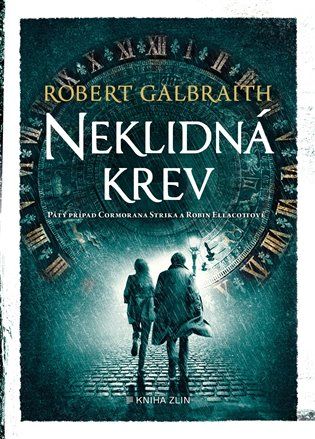 Kniha Neklidná krev od Robert Galbraith