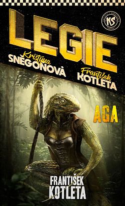 Kniha Legie V: Aga od Kristýna Sněgoňová, František Ko