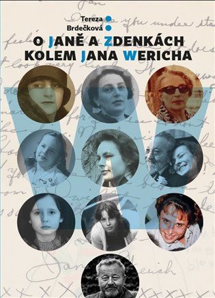 Kniha O Janě a Zdenkách kolem Jana Wericha od Tereza Brdečková