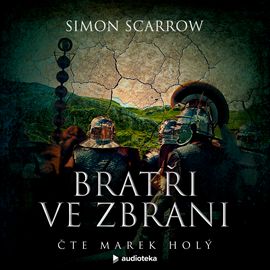 Kniha Bratři ve zbrani od Simon Scarrow