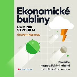 Kniha Ekonomické bubliny od Dominik Stroukal