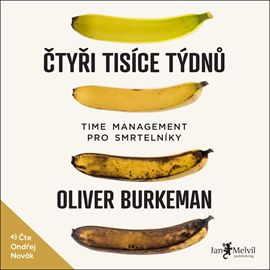 Kniha Čtyři tisíce týdnů od Oliver Burkeman