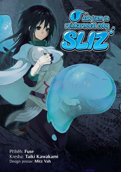 Kniha Jak jsem se reinkarnoval coby sliz 1 od Fuse, Taiki Kawakami