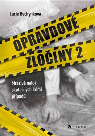 Kniha Opravdové zločiny 2 od Lucie Bechynková
