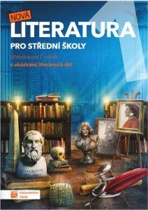 Kniha Nová literatura pro střední školy – Učebnice pro 1. ročník od kolektiv