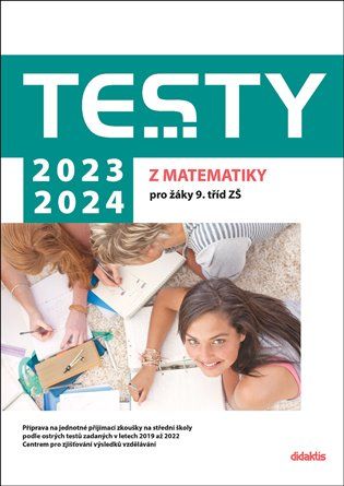 Kniha Testy 2023-2024 z matematiky pro žáky 9. tříd ZŠ od kolektiv