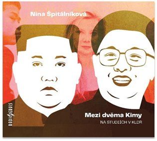 Kniha Mezi dvěma Kimy od Nina Špitálníková