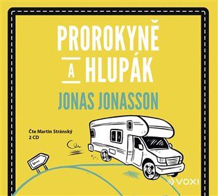 Kniha Prorokyně a hlupák od Jonas Jonasson