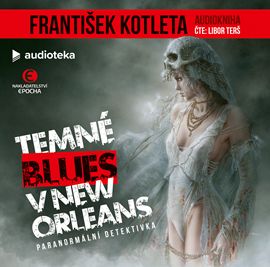 Kniha Temné blues v New Orleans od František Kotleta