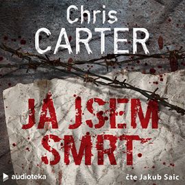 Kniha Já jsem smrt od Chris Carter