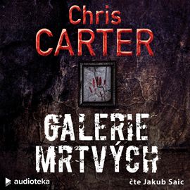 Kniha Galerie mrtvých od Chris Carter