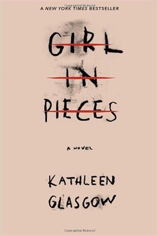 Kniha Girl in Pieces od Kathleen Glasgow