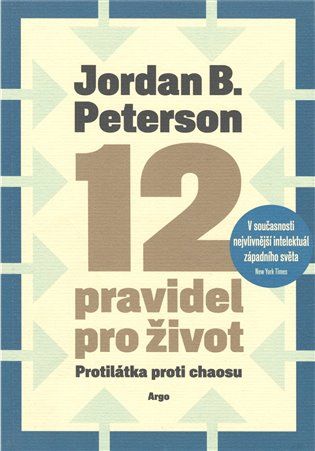 Kniha 12 pravidel pro život od Jordan B. Peterson