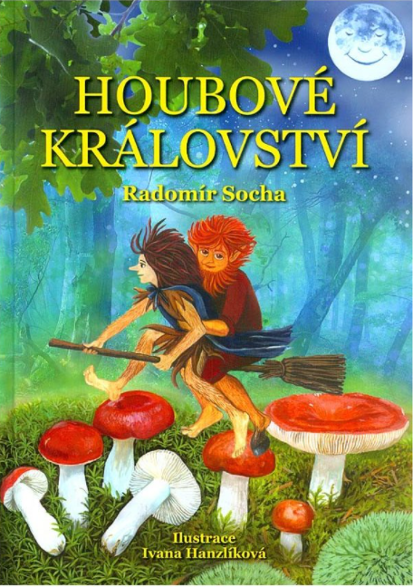Kniha Houbové království od Radomír Socha, Iva Hanzlíková