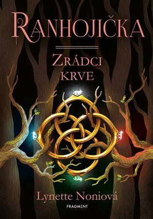 Kniha Ranhojička - Zrádci krve od Lynette Noniová
