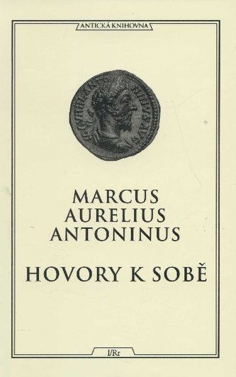 Kniha Hovory k sobě od Marcus Aurelius Antoninus