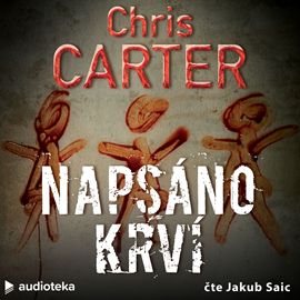 Kniha Napsáno krví od Chris Carter