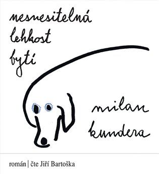 Kniha Nesnesitelná lehkost bytí od Milan Kundera