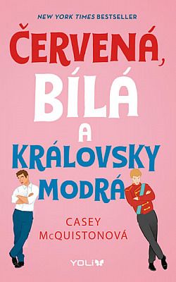 Kniha Červená, bílá a královsky modrá od Casey Mcquiston