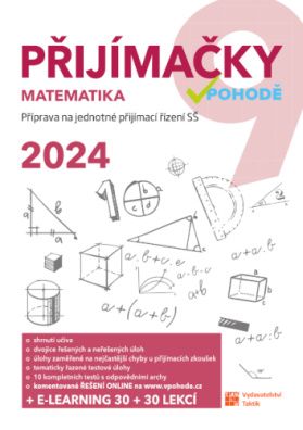Kniha Přijímačky v pohodě 2024 - Matematika + E-learning od kolektiv