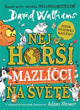Kniha Nejhorší mazlíčci na světě od David Walliams