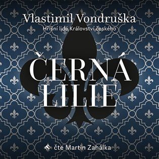 Kniha Černá lilie od Vlastimil Vondruška