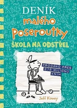 Kniha Deník malého poseroutky - Škola na odstřel od Jeff Kinney