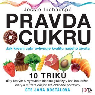 Kniha Pravda o cukru od Jessie Inchauspé