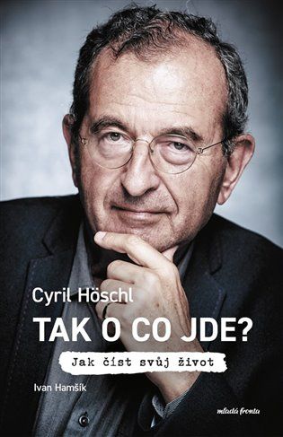 Kniha Tak o co jde? od Cyril Höschl, Ivan Hamšík